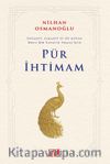 Pür İhtimam: Nezaket, Zarafet ve Öz Güven Dolu Bir Hayatın İnşası İçin