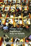 Kapitalizm, Arzu ve Kölelik & Marx ve Spinoza'nın İşbirliği