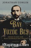 Bay Yüzde Beş & Dünyanın En Zengin Adamı Kalust Gülbenkyan'ın Farklı Hayatları
