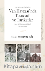 Geçmişten Günümüze Van Havzası'nda Tasavvuf ve Tarikatlar