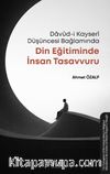 Davûd-i Kayserî Düşüncesi Bağlamında Din Eğitiminde İnsan Tasavvuru