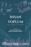 İnsan ve Toplum: Oluşumdan Görünüme