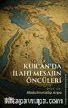 Kur'an'da İlahî Mesajın Öncüleri