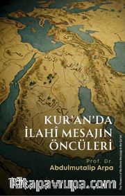 Kur'an'da İlahî Mesajın Öncüleri