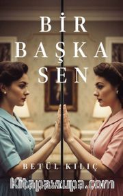Bir Başka Sen