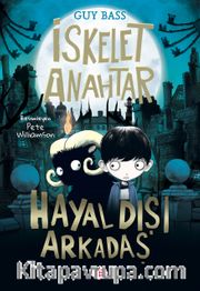 İskelet Anahtar 1 / Hayal Dışı Arkadaş