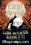 İskelet Anahtar 2 / Luna Moon'un Hayaleti