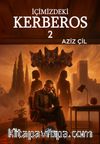 İçimizdeki Kerberos 2