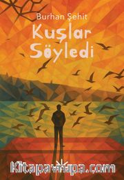 Kuşlar Söyledi