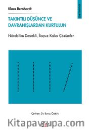Takıntılı Düşünce ve Davranışlardan Kurtulun