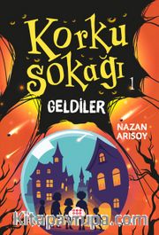 Korku Sokağı 1 / Geldiler