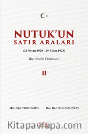 Nutuk'un Satır Araları II (23 Nisan 1920 – 29 Ekim 1923)