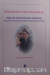 Dede Korkuta Yeni Yaklaşımlar / Prof. Dr. Aynur Koçak'a Armağan