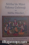 Silifkede Mani Yakma Geleneği ve Silifke Manileri