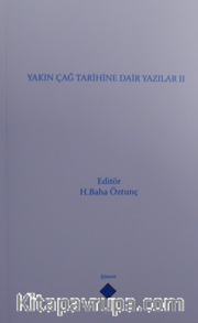 Yakın Çağ Tarihine Dair Yazılar II