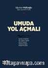 Umuda Yol Açmalı