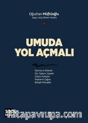 Umuda Yol Açmalı