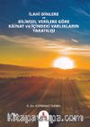 İlahi Dinlere ve Bilimsel Verilere Göre Kainat ve İçindeki Varlıkların Yaratılışı