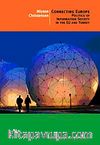 Connecting Europe & Politics of Information Society in the EU and Turkey
