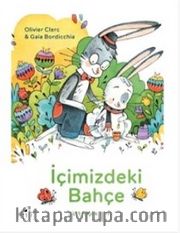 İçimizdeki Bahçe <br /> Mutluluğun Sırrı