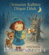 Ormanın Kalbine Düşen Dilek