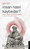 İnsan Nasıl Kaybeder? - Gazali