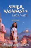 Sisler Kasabası 2 / Mor Vadi