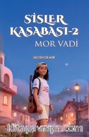 Sisler Kasabası 2 / Mor Vadi