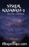 Sisler Kasabası 3 / Büyük Deprem
