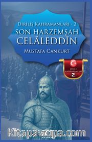 Son Harzemşah: Celaleddin / Diriliş Kahramanları 2