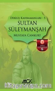 Sultan Süleymanşah / Diriliş Kahramanları 5
