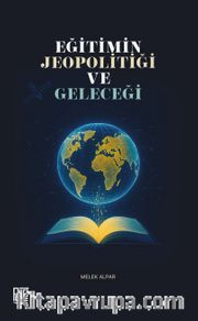 Eğitimin Jeopolitiği ve Geleceği