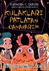 Kulakları Patlayan Canavarım