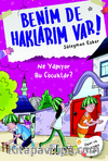 Benim de Haklarım Var 3 / Ne Yapıyor Bu Çocuklar?