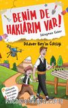 Benim de Haklarım Var 9 / Dilaver Bey'in Çiftliği