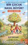 Bir Çocuk Nasıl Büyür?