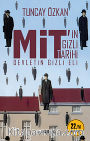 MİT'in Gizli Tarihi <br /> Devletin Gizli Eli