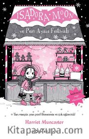 Isadora Moon ve Peri Ayazı Festivali