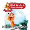 Irmak / Minik Kalplerin Büyük Dostluğu