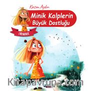 Irmak / Minik Kalplerin Büyük Dostluğu