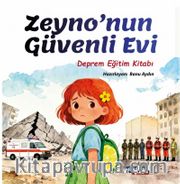 Zeyno'nun Güvenli Evi / Deprem Eğitim Kitabı