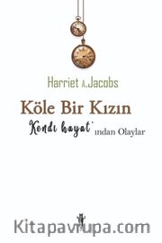 Köle Bir Kızın Hayatından Olaylar