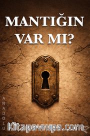 Mantığın Var mı?