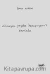 Olmayan Şeyden Konuşuyoruz Seninle