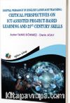 Digital Pedagogy In English Language Teaching: Crıtıcal Perspectives On Ict-Assisted Project-Based Learning And 21st Century Skills