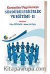 Kuramdan Uygulamaya Sürdürülebilirlik ve Eğitimi II