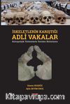 Adli Vakalar & Iskeletlerin Karıştığı Adli Vakalar Antropolojik Yöntemlerle Yeniden Bütünleme