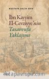 İbn Kayyim El Cevziyye'nin Tasavvufa Yaklaşımı