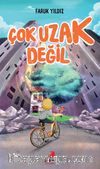 Çok Uzak Değil
