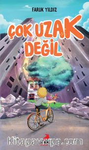 Çok Uzak Değil